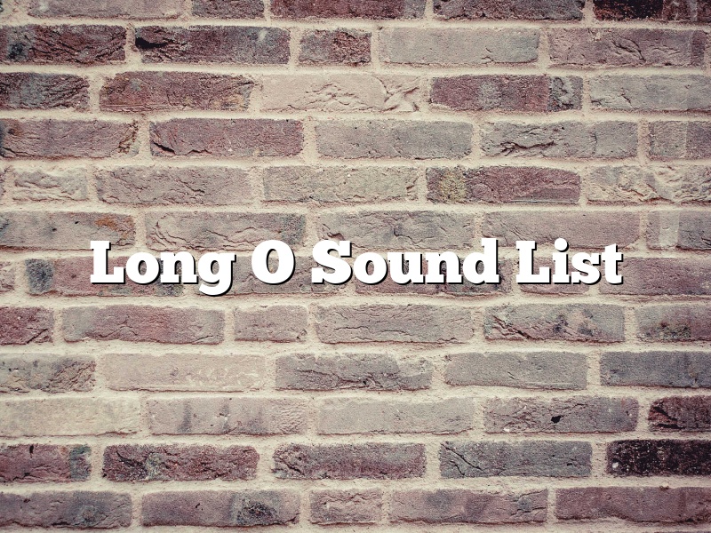 Long O Sound List