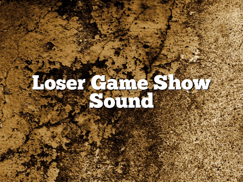 Loser Game Show Sound
