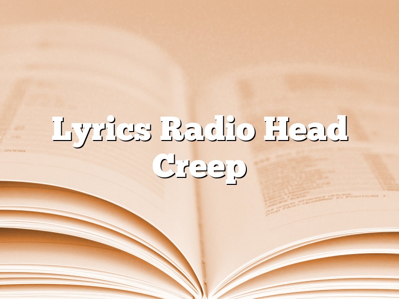Lyrics Radio Head Creep