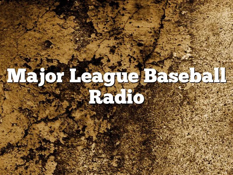 Major League Baseball Radio