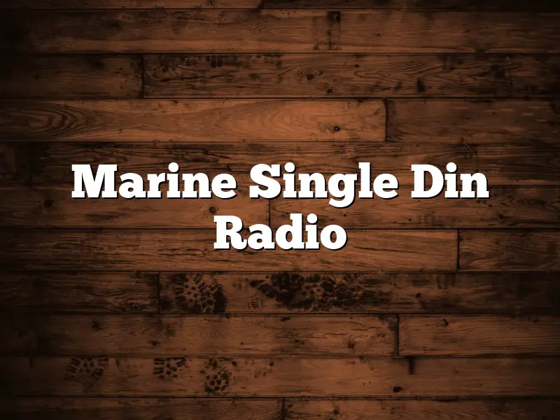 Marine Single Din Radio