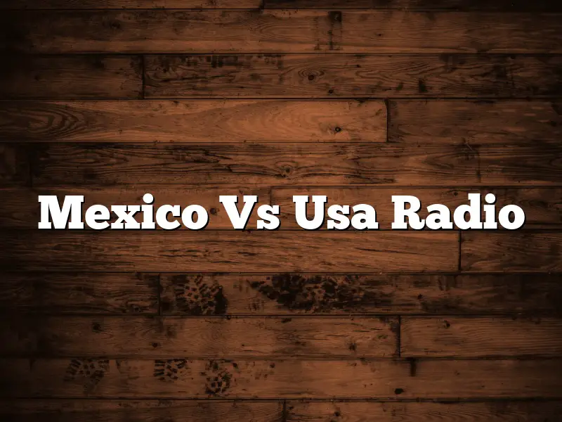 Mexico Vs Usa Radio