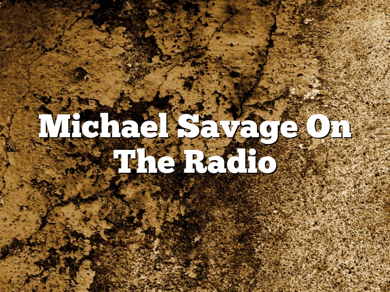 Michael Savage On The Radio