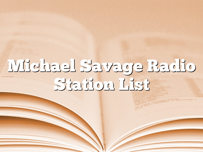 Michael Savage Radio Station List