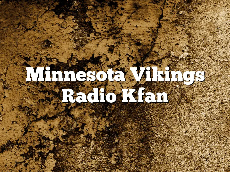 Minnesota Vikings Radio Kfan