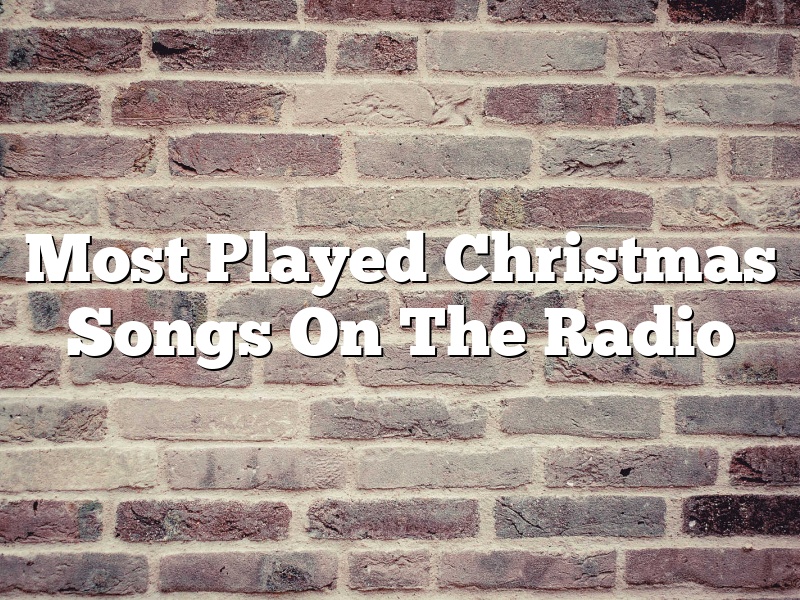 Most Played Christmas Songs On The Radio