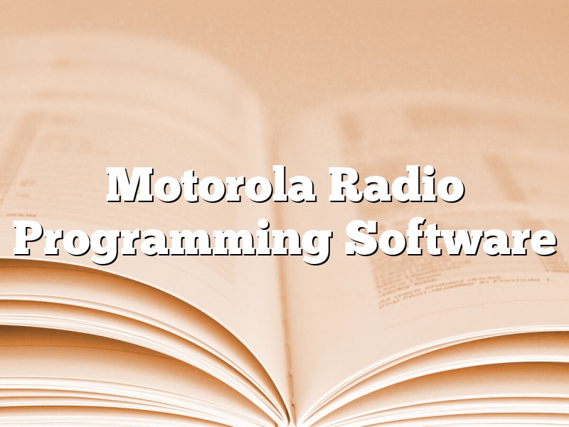 Motorola Radio Programming Software