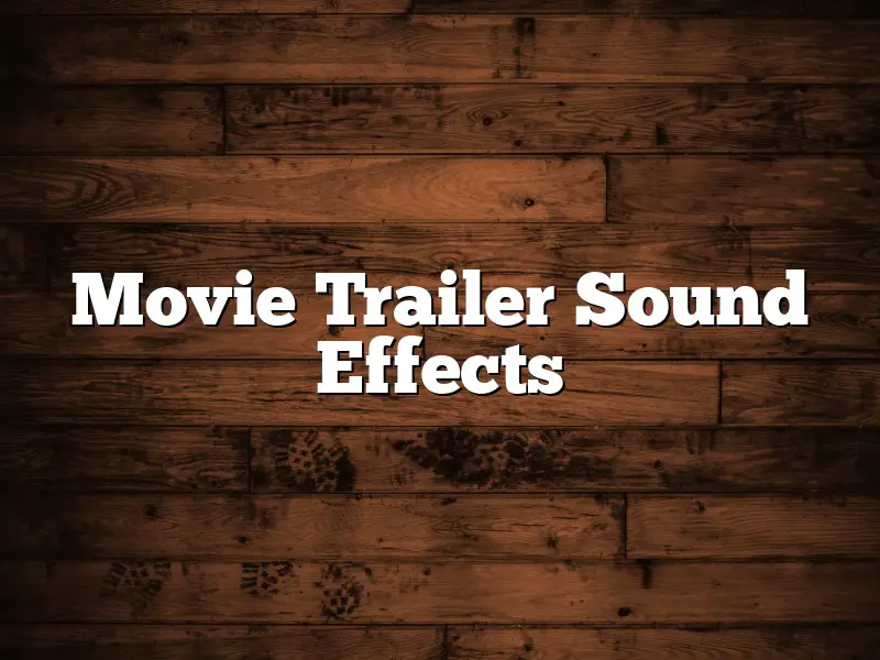 Movie Trailer Sound Effects