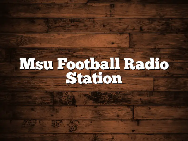 Msu Football Radio Station