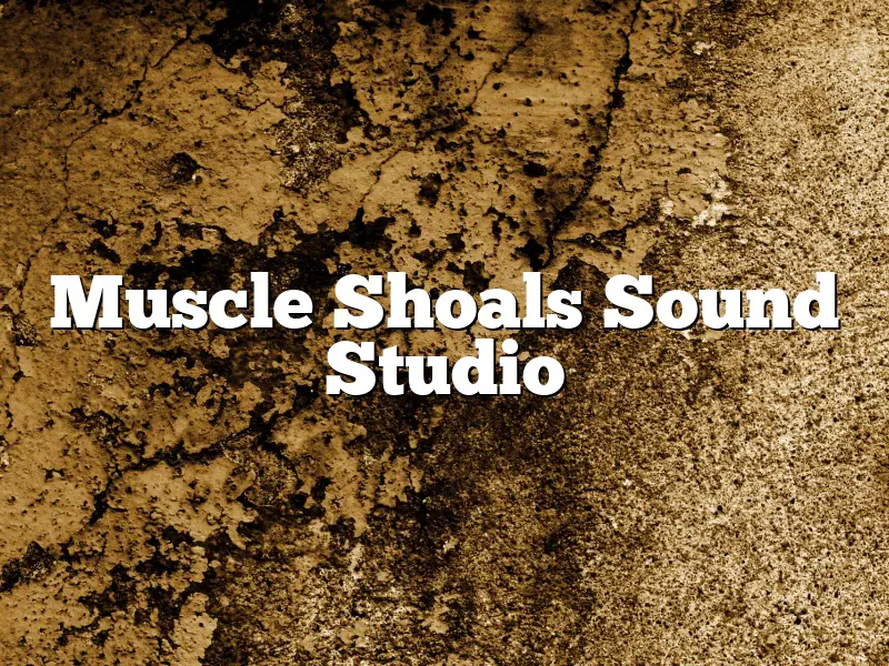 Muscle Shoals Sound Studio