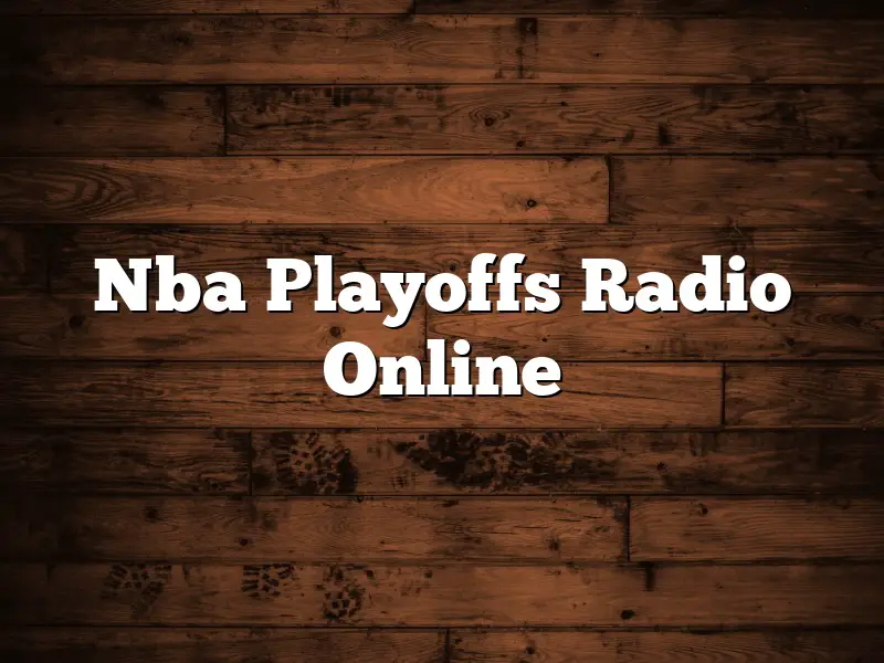 Nba Playoffs Radio Online