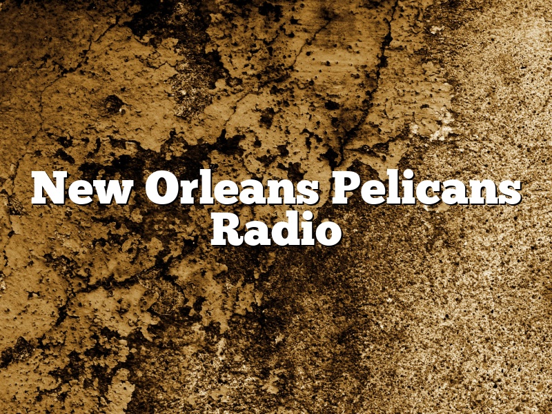 New Orleans Pelicans Radio