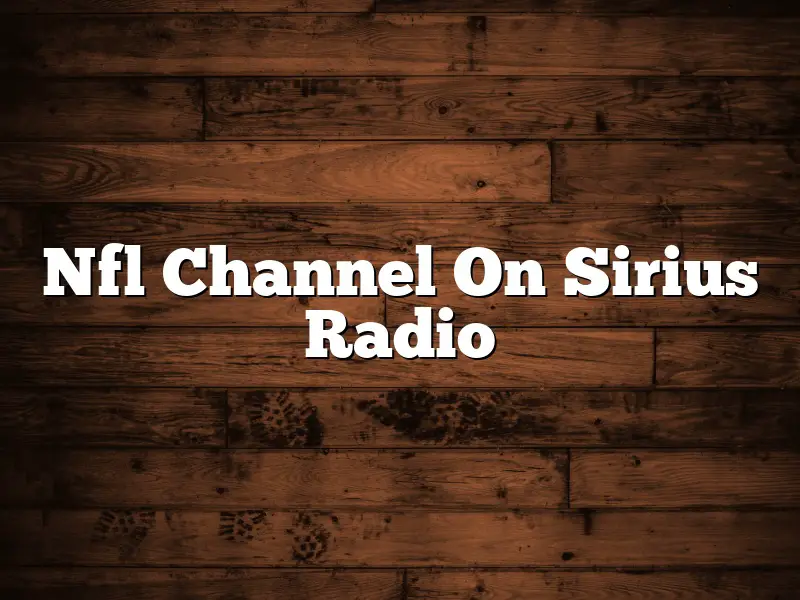 Nfl Channel On Sirius Radio
