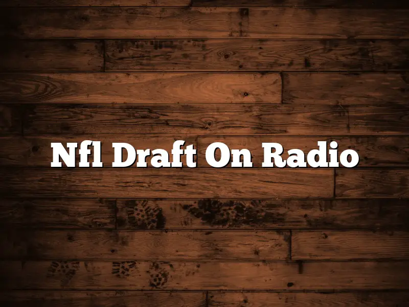 Nfl Draft On Radio