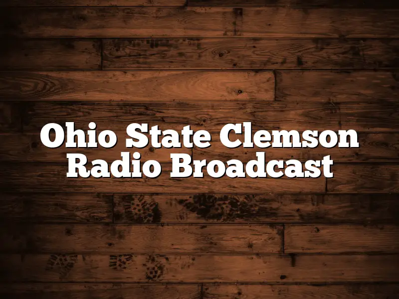 Ohio State Clemson Radio Broadcast