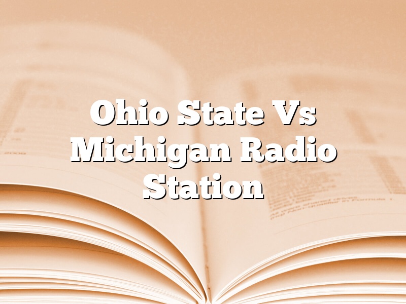 Ohio State Vs Michigan Radio Station