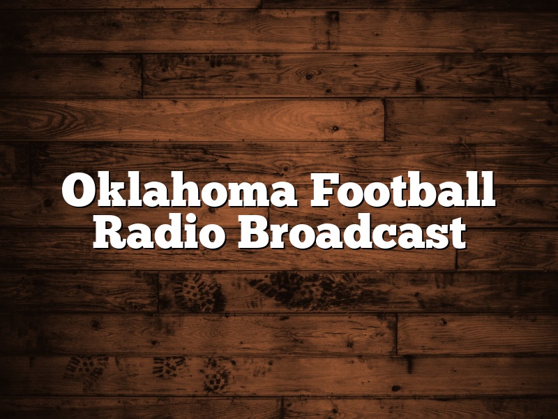 Oklahoma Football Radio Broadcast