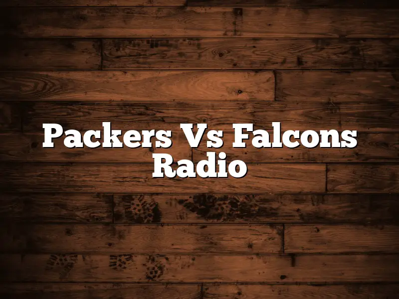 Packers Vs Falcons Radio