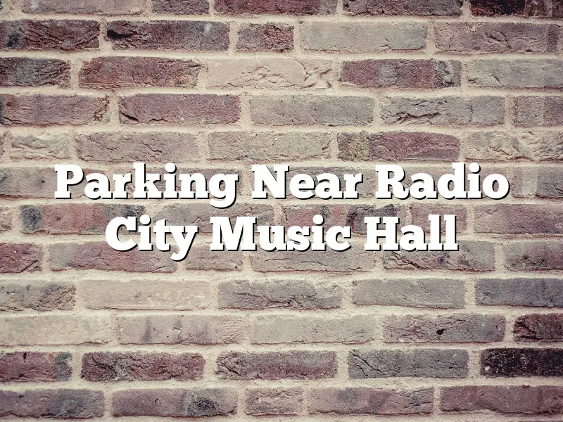 Parking Near Radio City Music Hall
