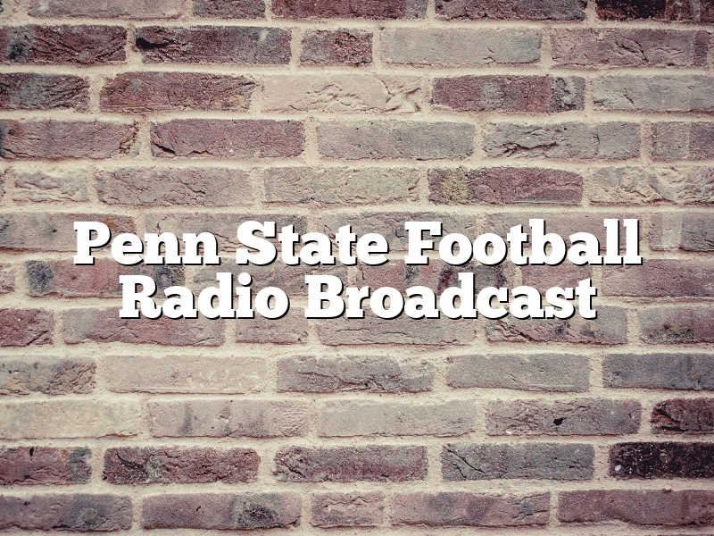 Penn State Football Radio Broadcast