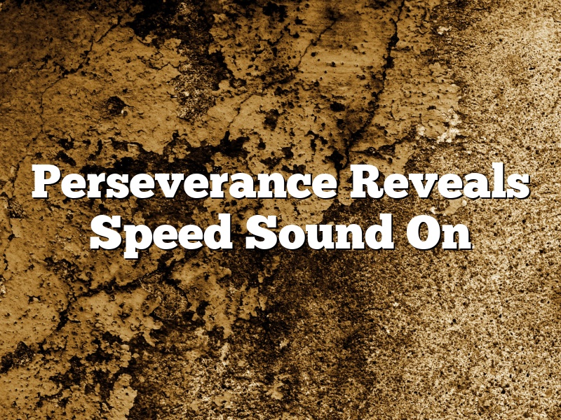 Perseverance Reveals Speed Sound On