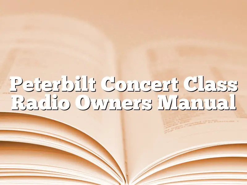 Peterbilt Concert Class Radio Owners Manual