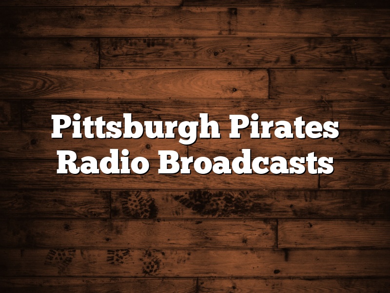 Pittsburgh Pirates Radio Broadcasts