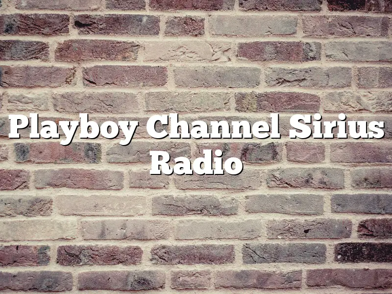 Playboy Channel Sirius Radio