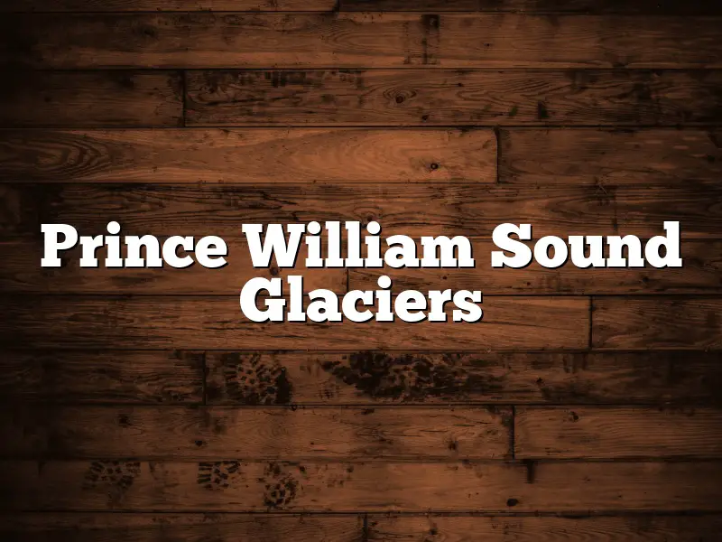 Prince William Sound Glaciers