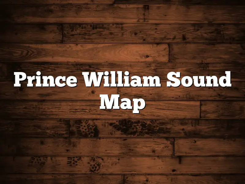 Prince William Sound Map