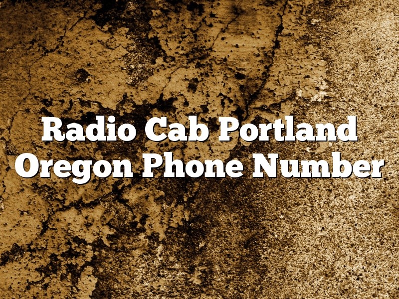 Radio Cab Portland Oregon Phone Number