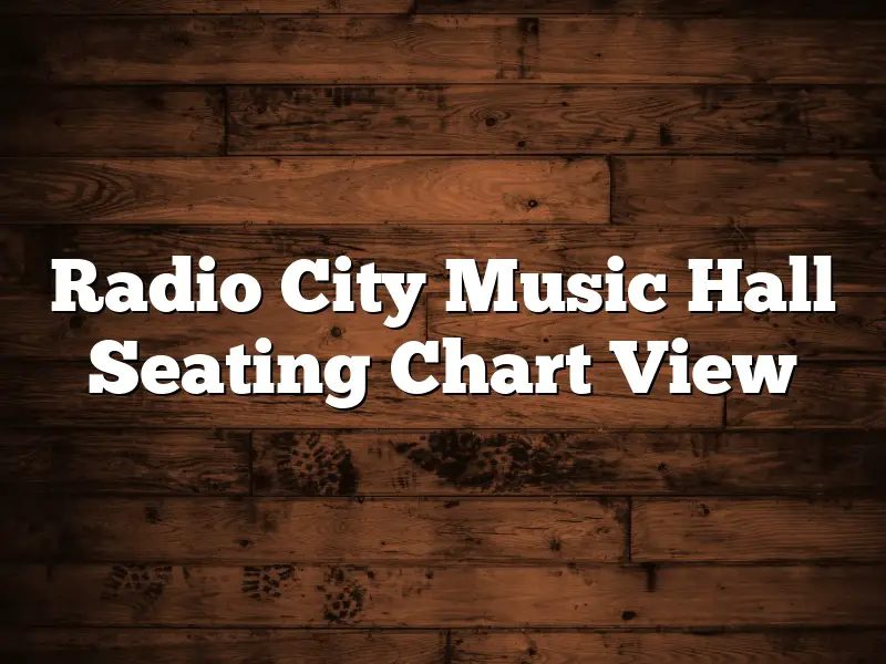 Radio City Music Hall Seating Chart View