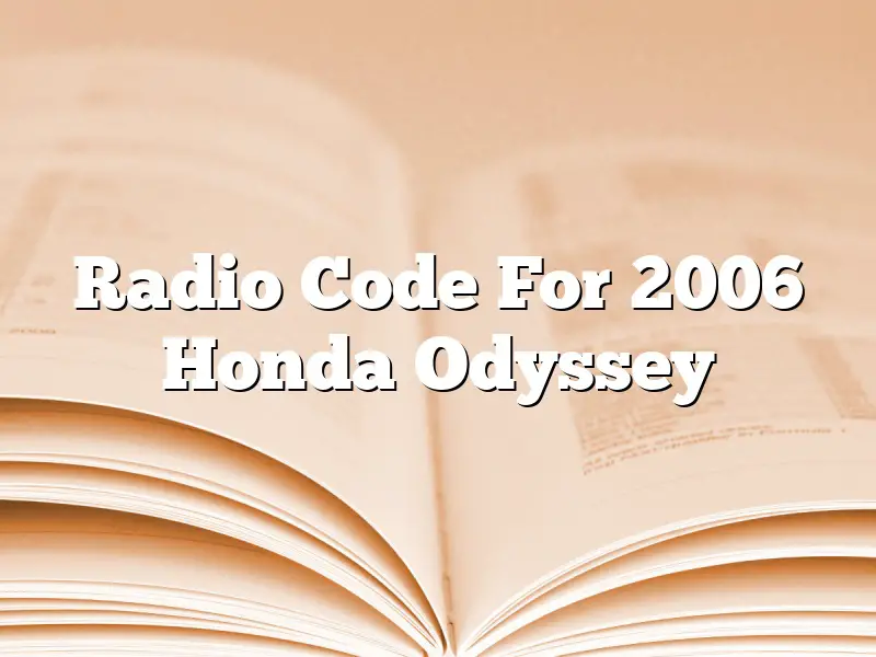 Radio Code For 2006 Honda Odyssey