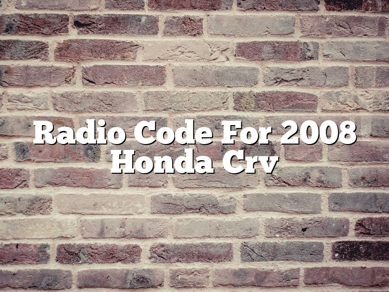 Radio Code For 2008 Honda Crv
