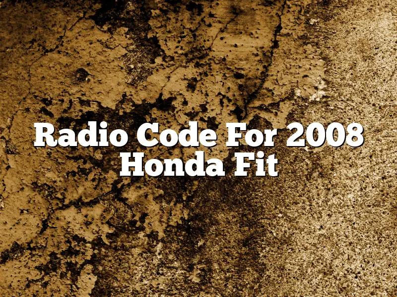 Radio Code For 2008 Honda Fit