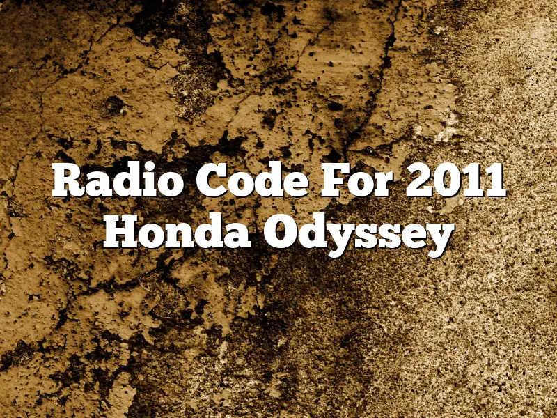Radio Code For 2011 Honda Odyssey