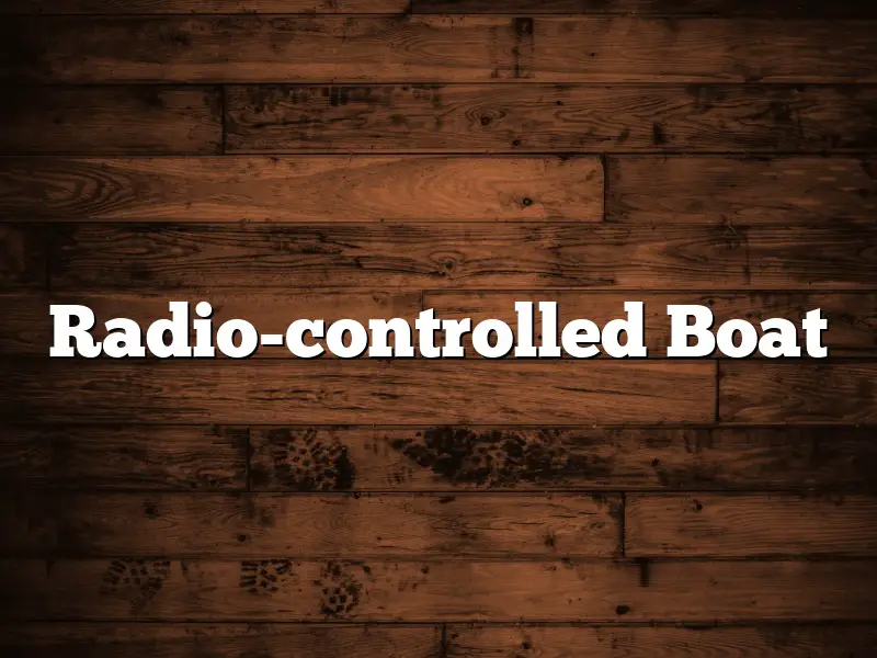 Radio-controlled Boat