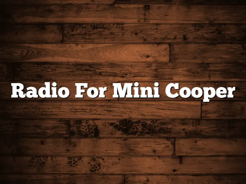 Radio For Mini Cooper