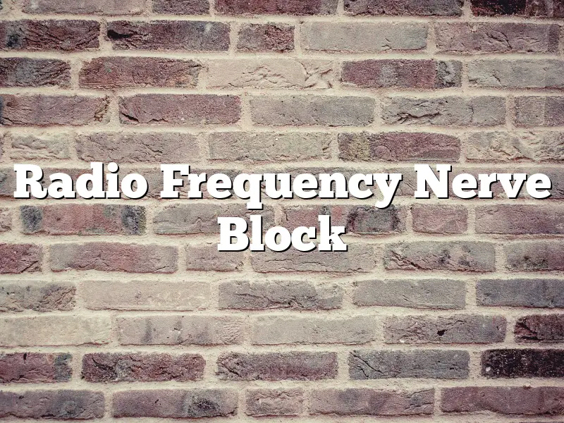 Radio Frequency Nerve Block