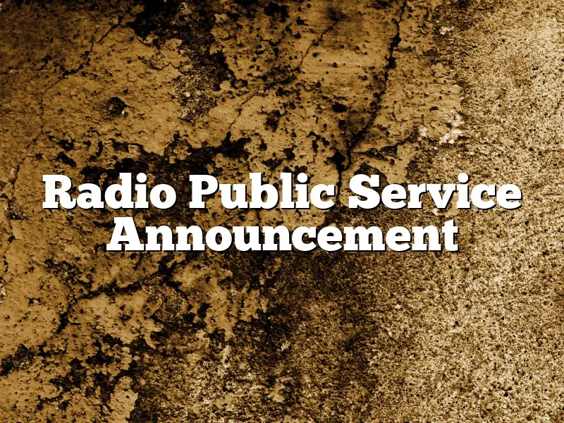 Radio Public Service Announcement