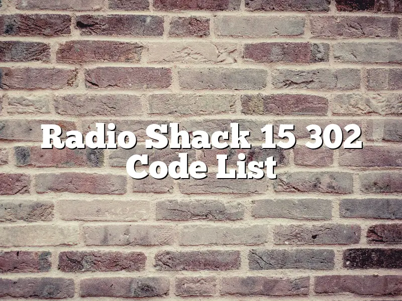 Radio Shack 15 302 Code List