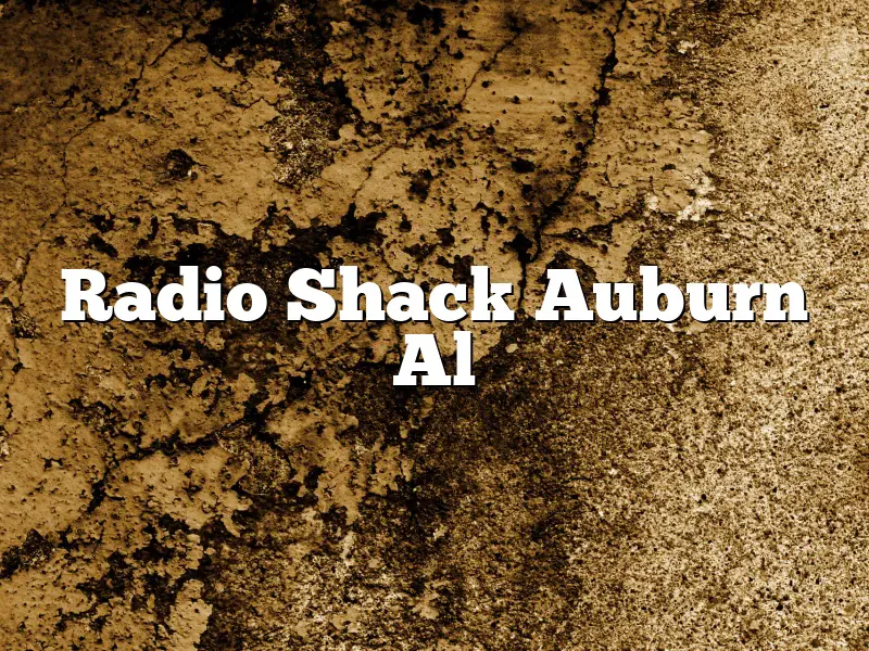 Radio Shack Auburn Al