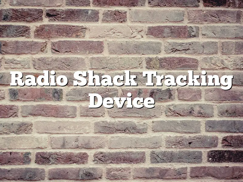 Radio Shack Tracking Device