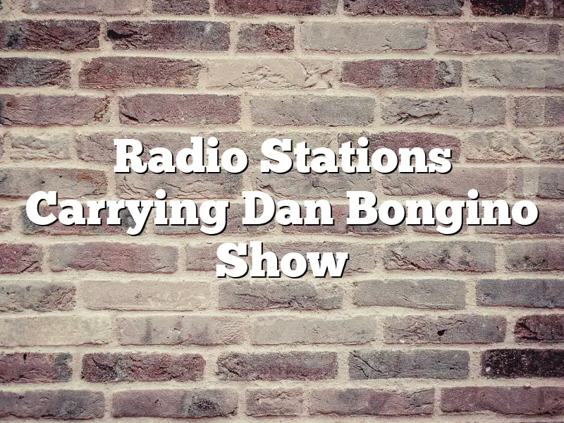 Radio Stations Carrying Dan Bongino Show