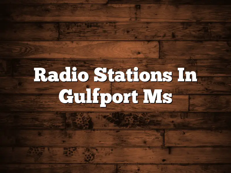 Radio Stations In Gulfport Ms
