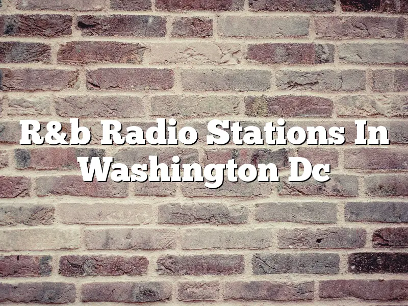 R&b Radio Stations In Washington Dc