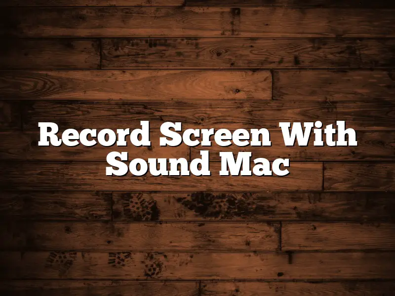 Record Screen With Sound Mac