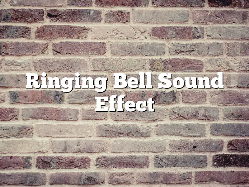 Ringing Bell Sound Effect