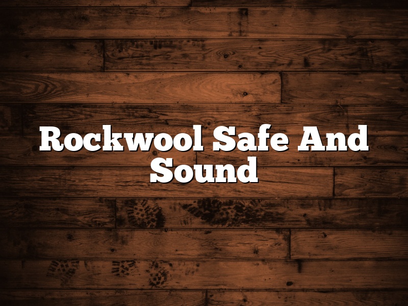 Rockwool Safe And Sound