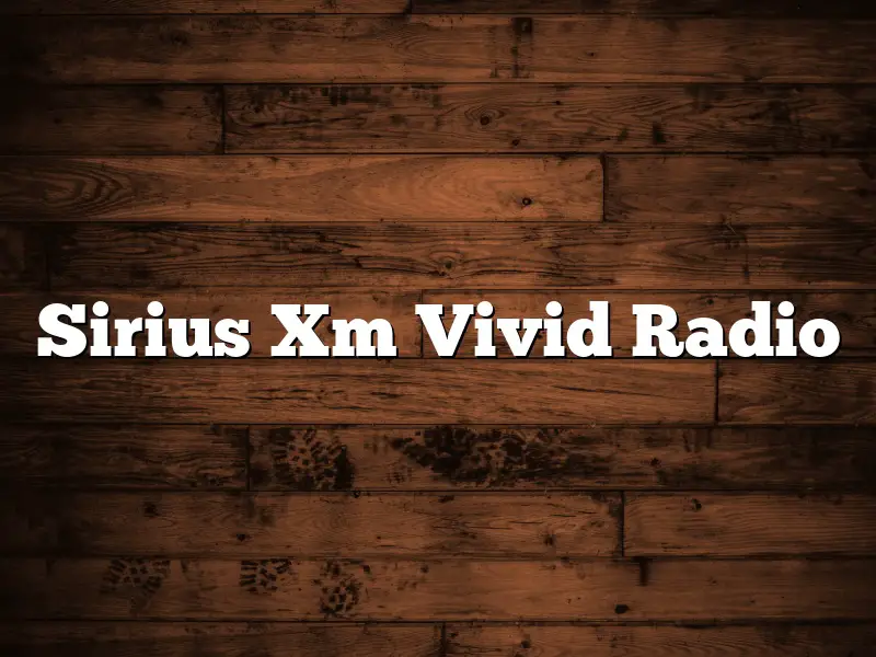 Sirius Xm Vivid Radio